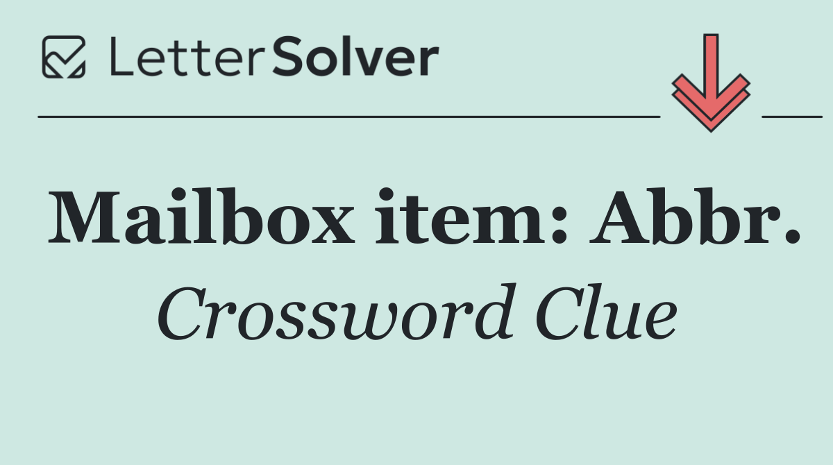 Mailbox item: Abbr.