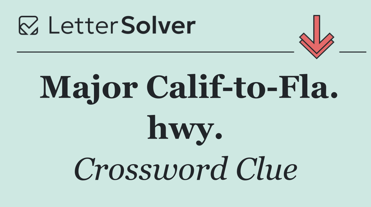 Major Calif to Fla. hwy.