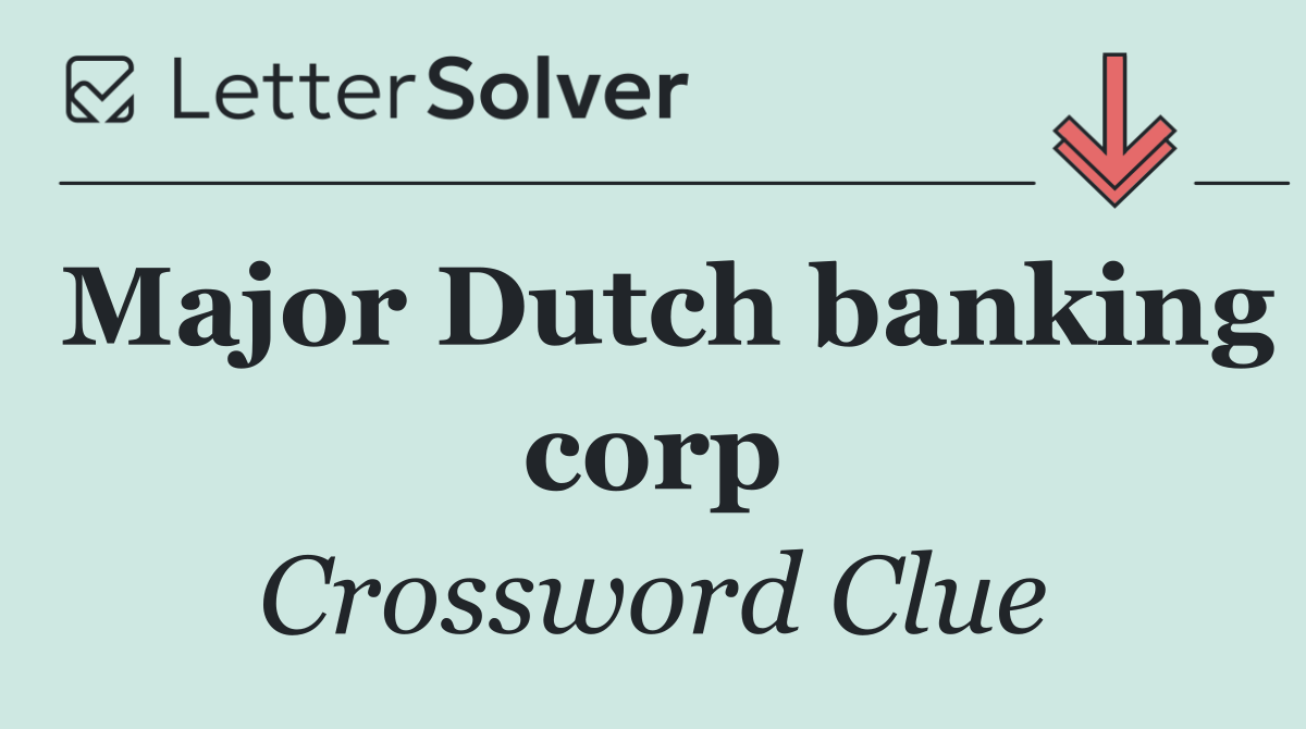 Major Dutch banking corp