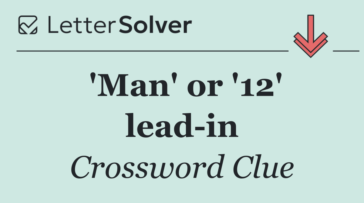 'Man' or '12' lead in