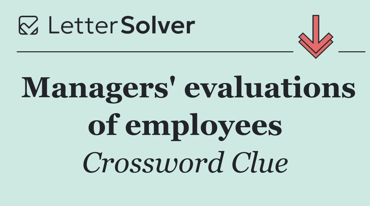 Managers' evaluations of employees