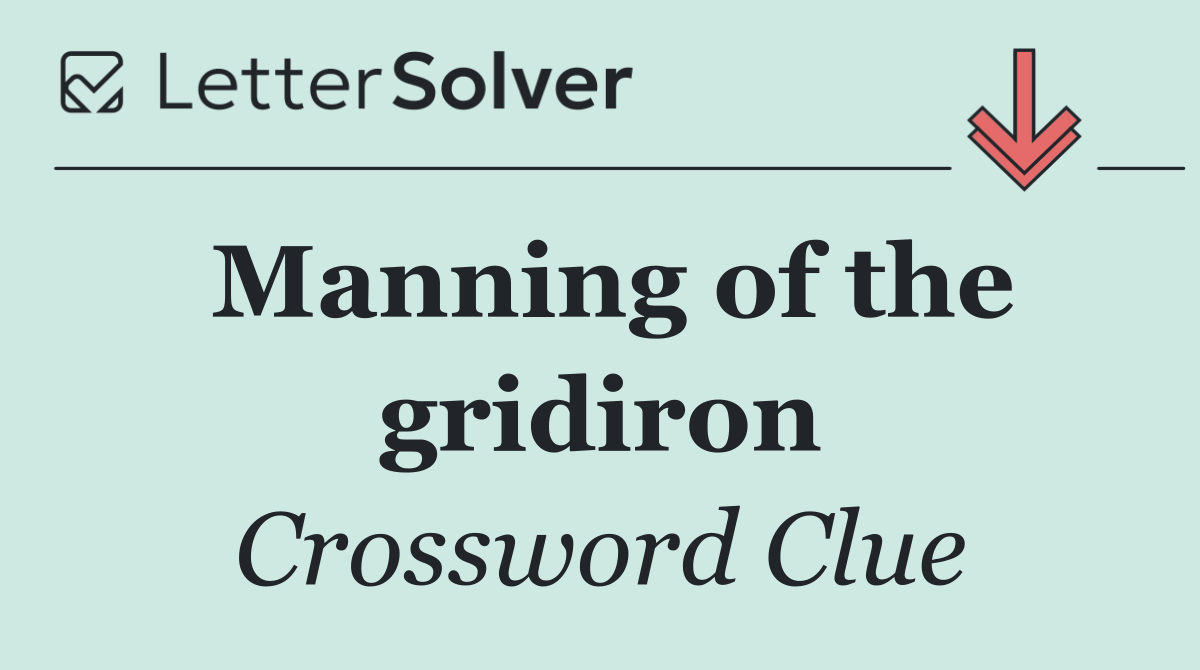 Manning of the gridiron