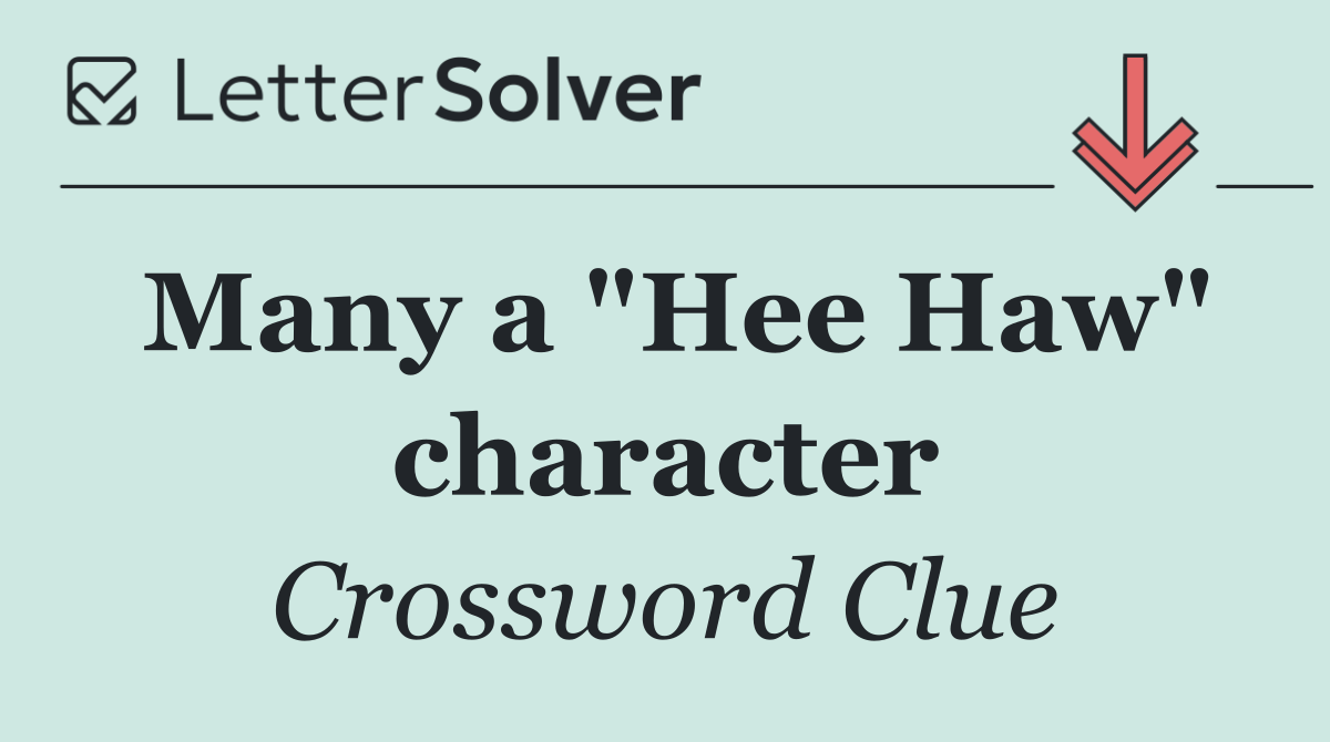 Many a "Hee Haw" character