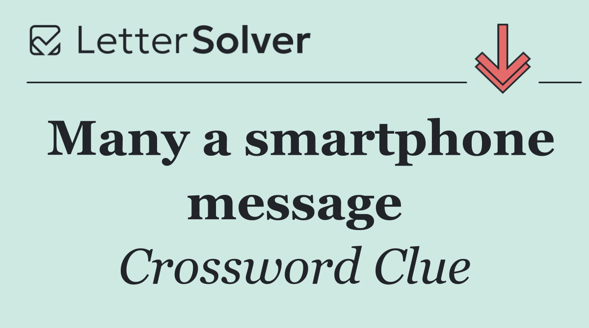 Many a smartphone message