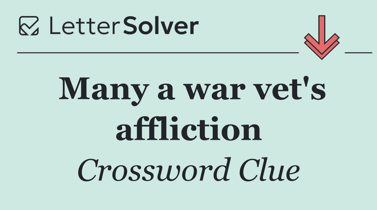 Many a war vet's affliction