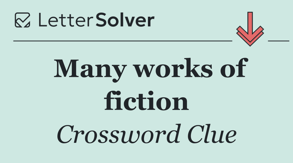 Many works of fiction