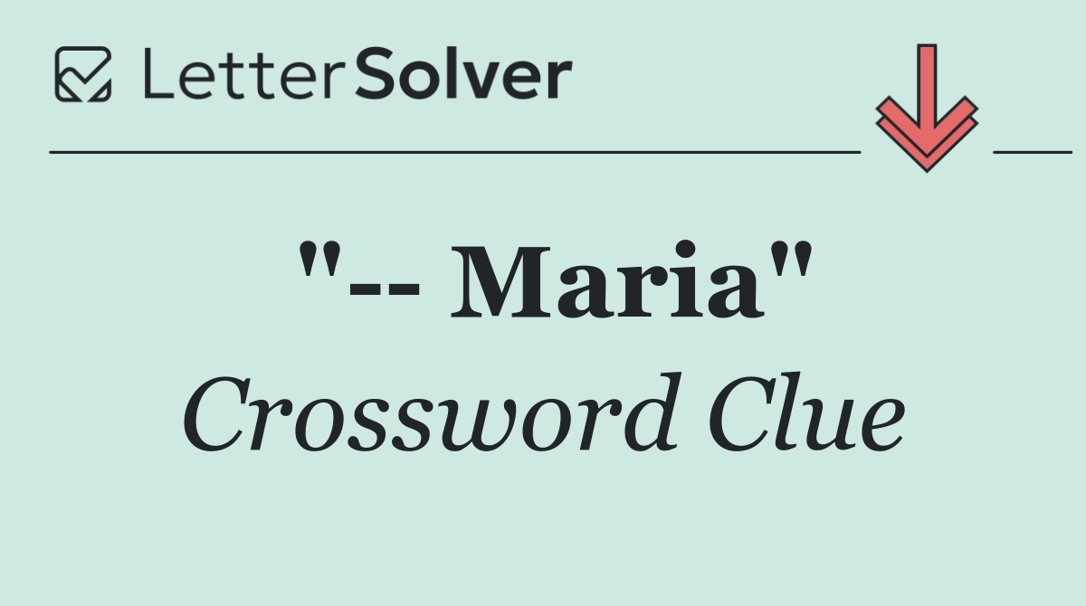 "   Maria"