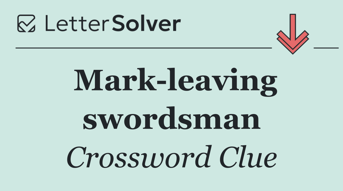 Mark leaving swordsman