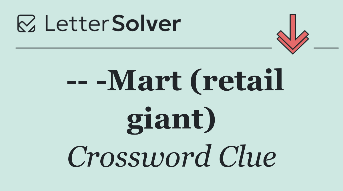     Mart (retail giant)