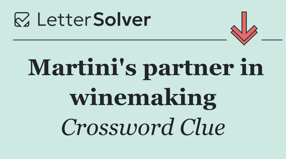 Martini's partner in winemaking