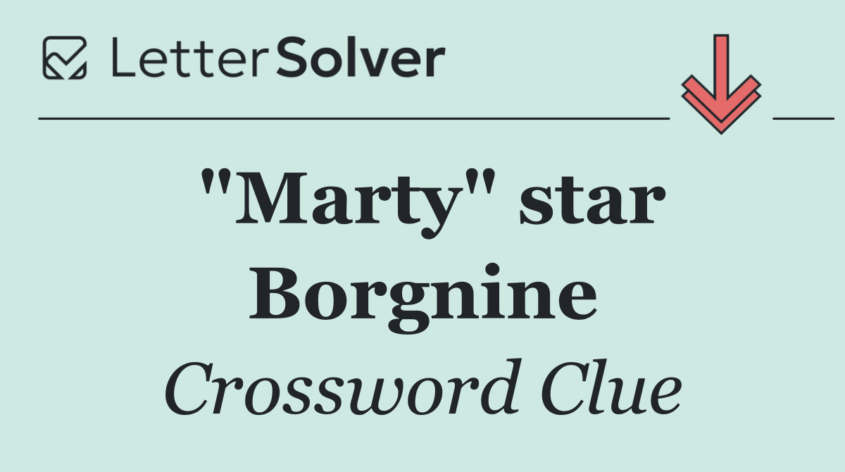 "Marty" star Borgnine