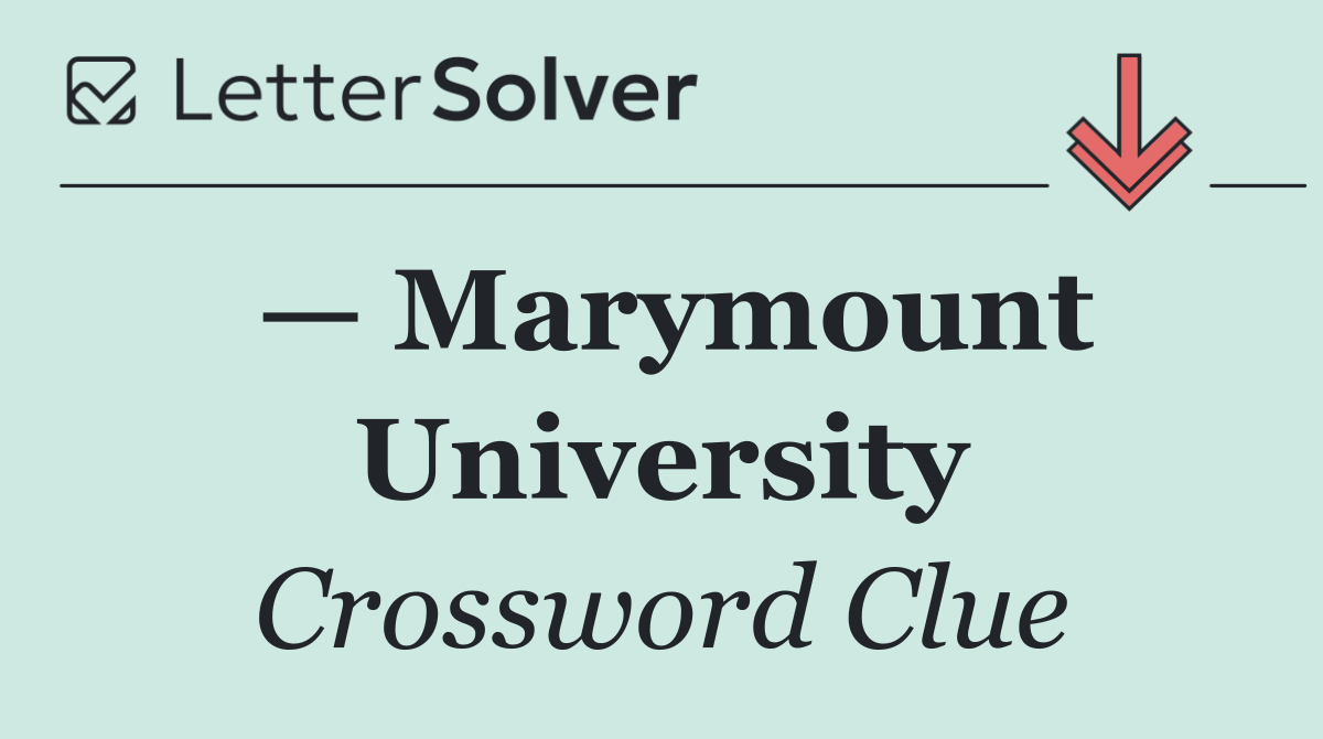 — Marymount University