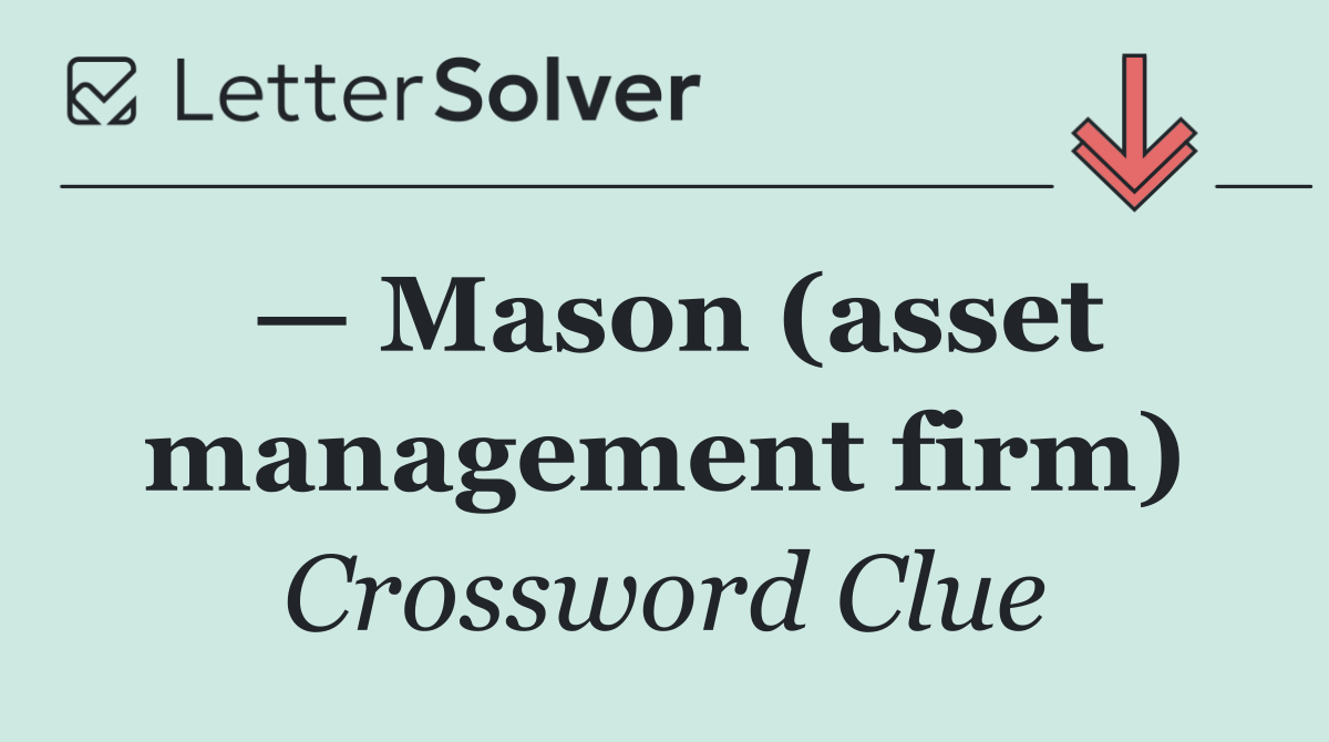 — Mason (asset management firm)