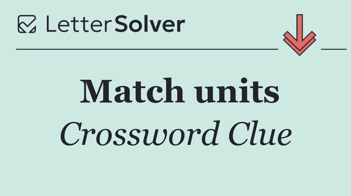 Match units