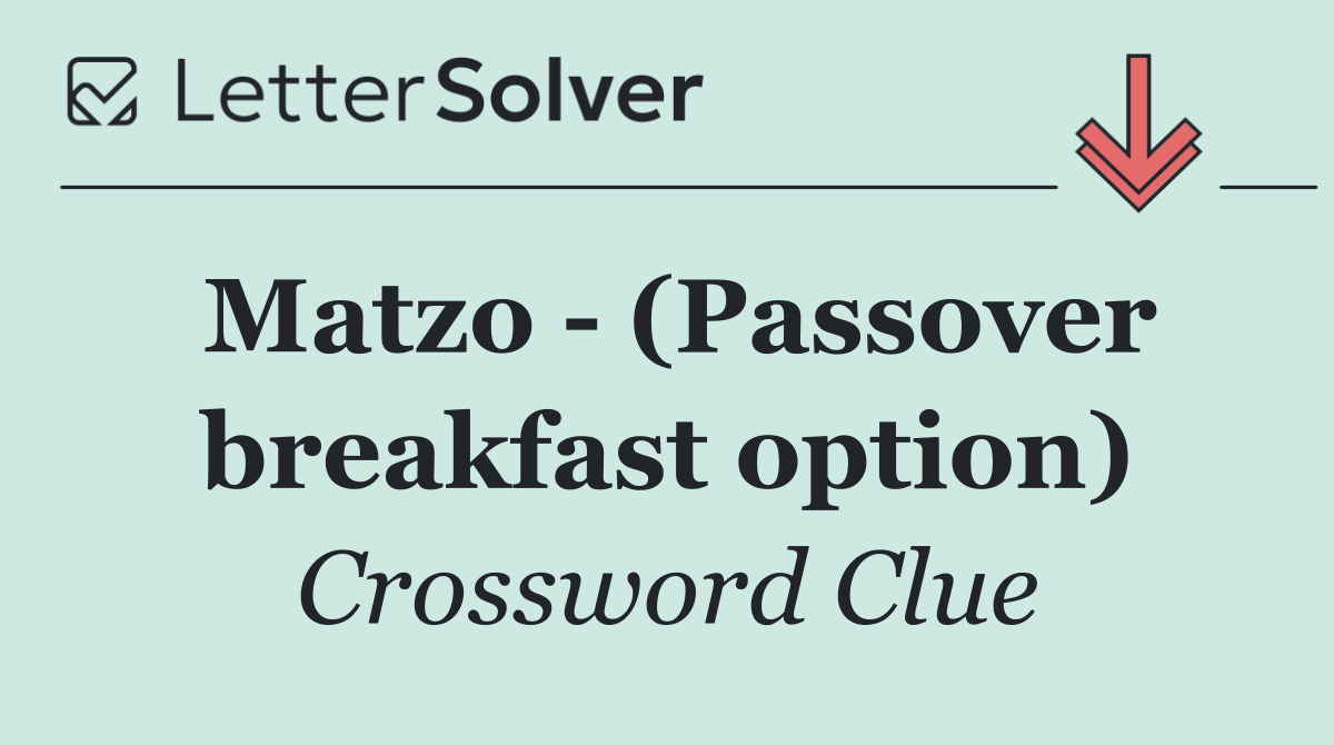 Matzo   (Passover breakfast option)