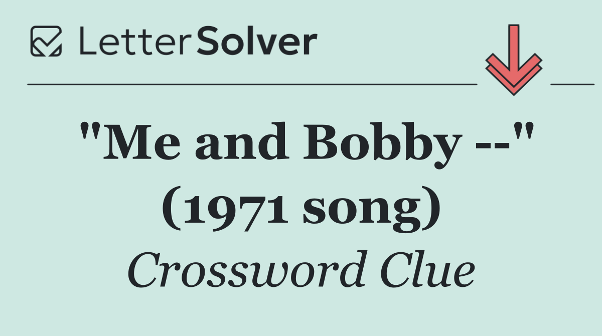 "Me and Bobby   " (1971 song)