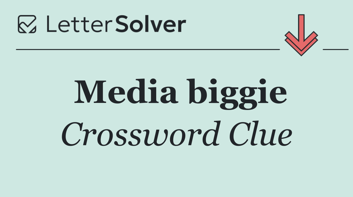 Media biggie