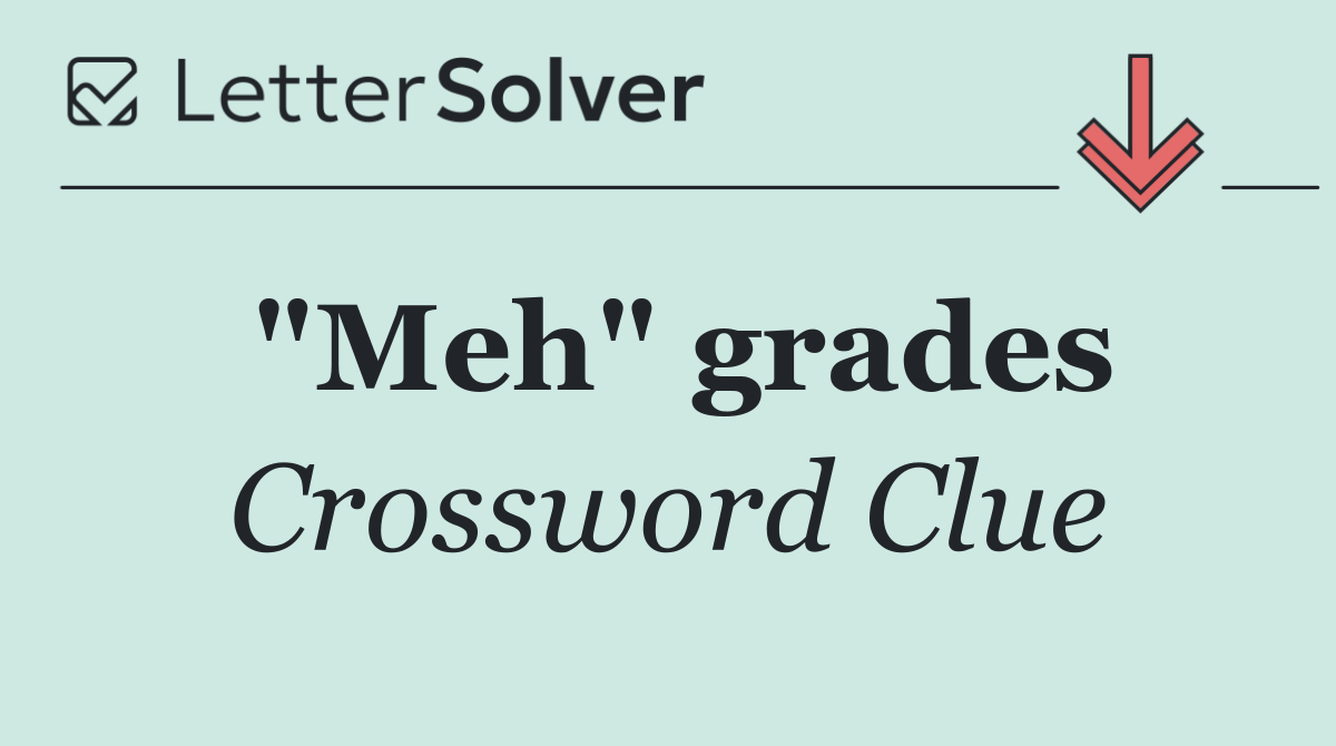 "Meh" grades