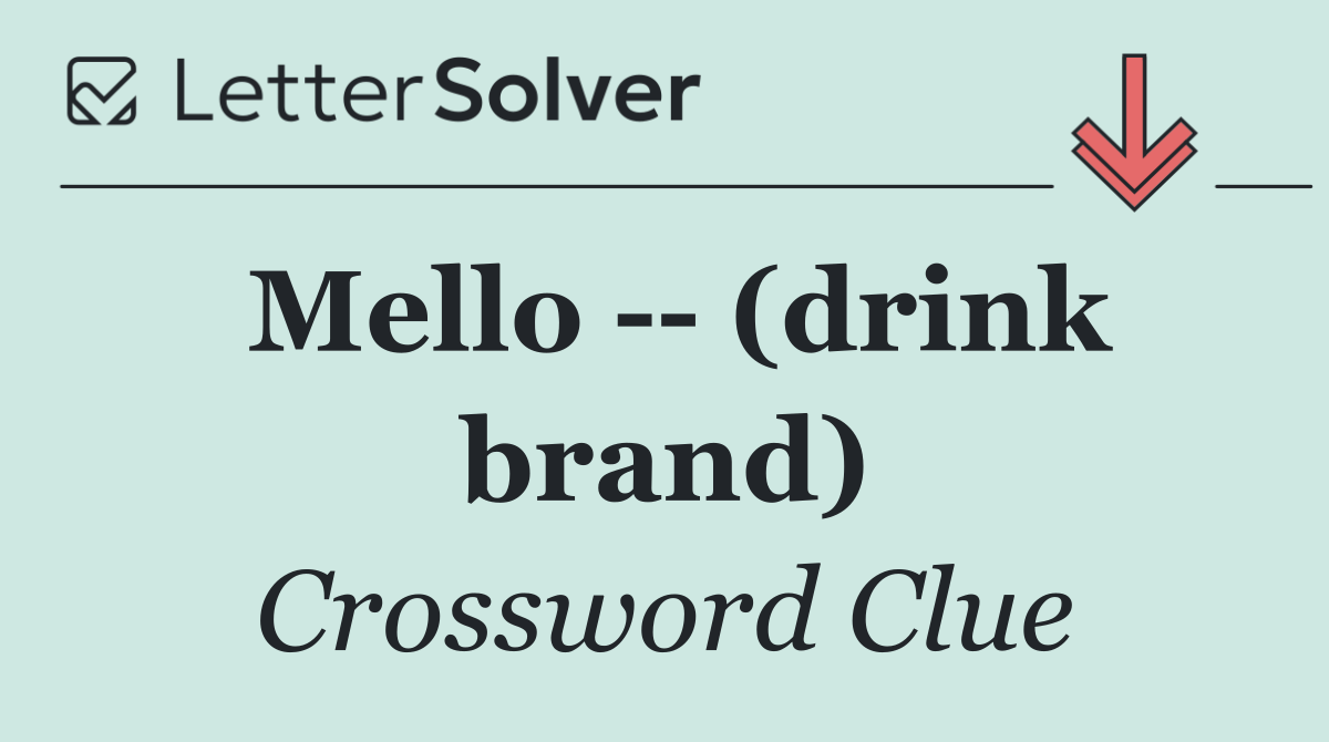 Mello    (drink brand)