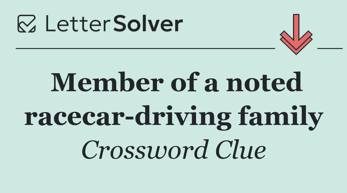 Member of a noted racecar driving family