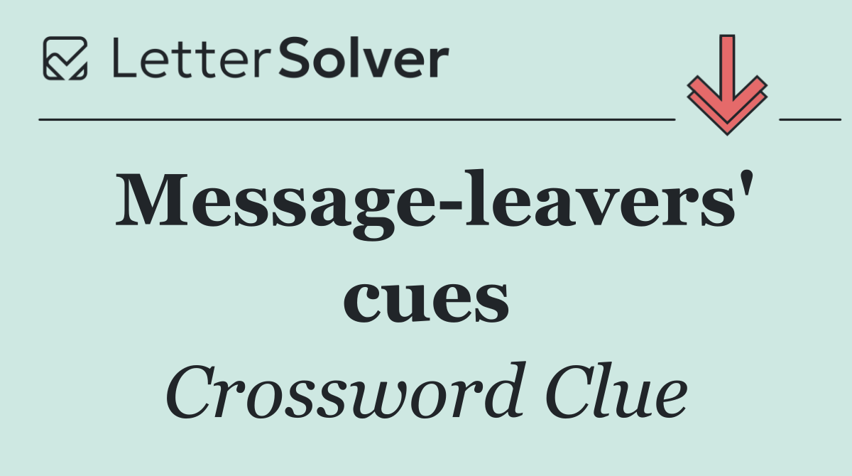 Message leavers' cues