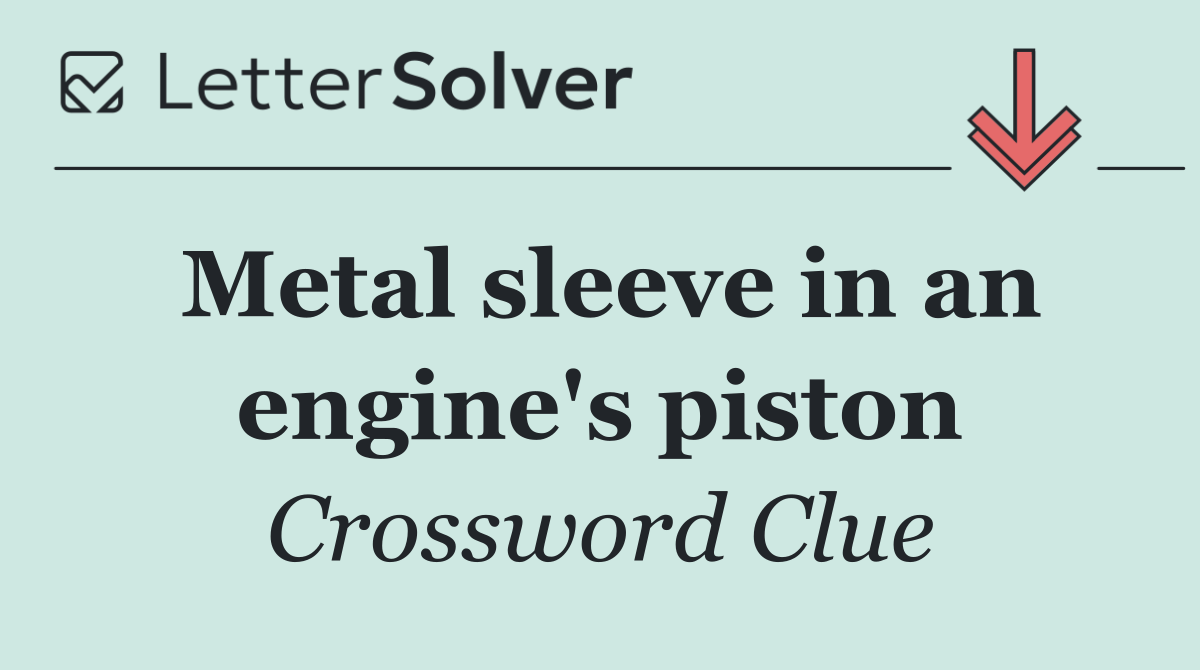 Metal sleeve in an engine's piston