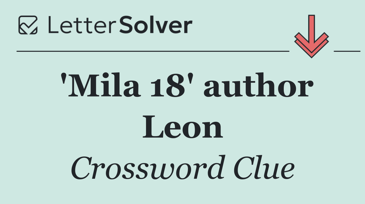'Mila 18' author Leon