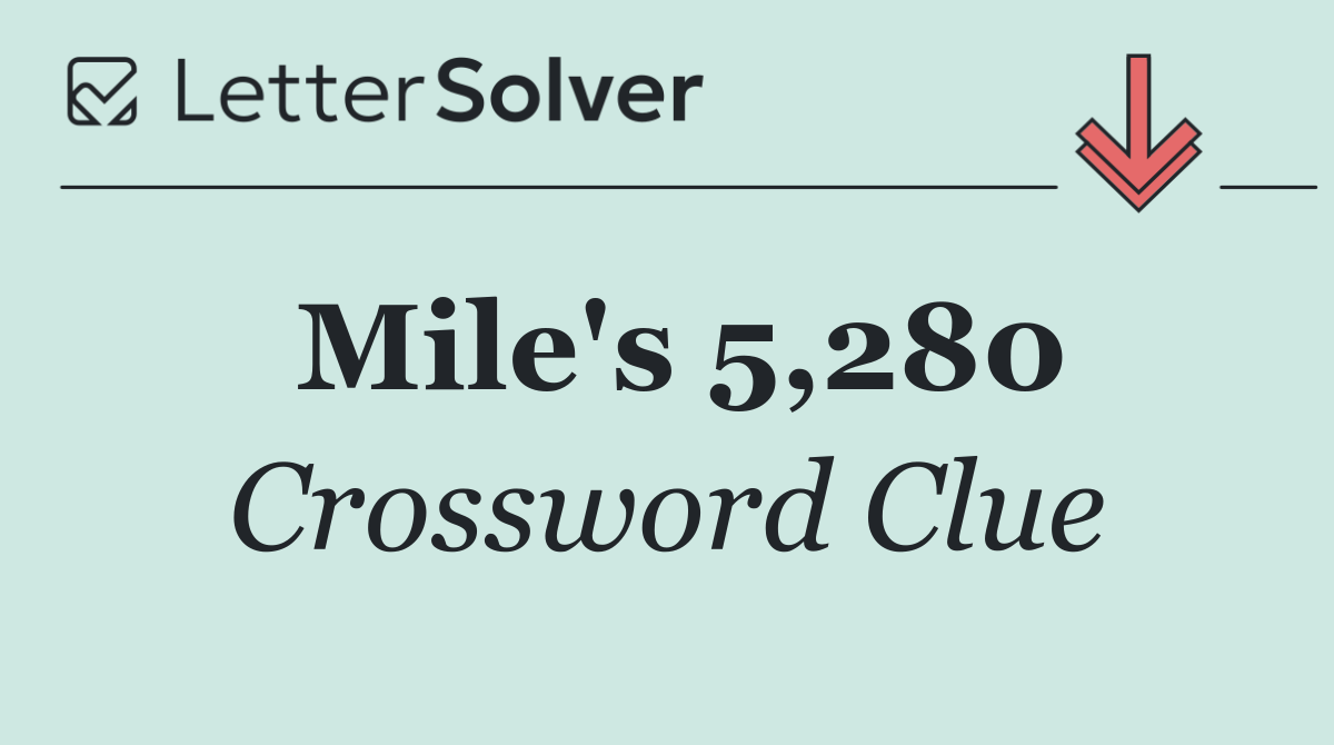 Mile's 5,280