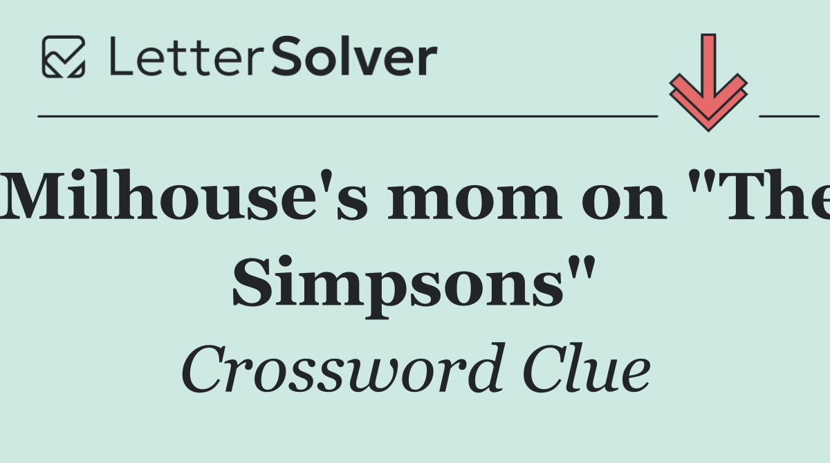 Milhouse's mom on "The Simpsons"