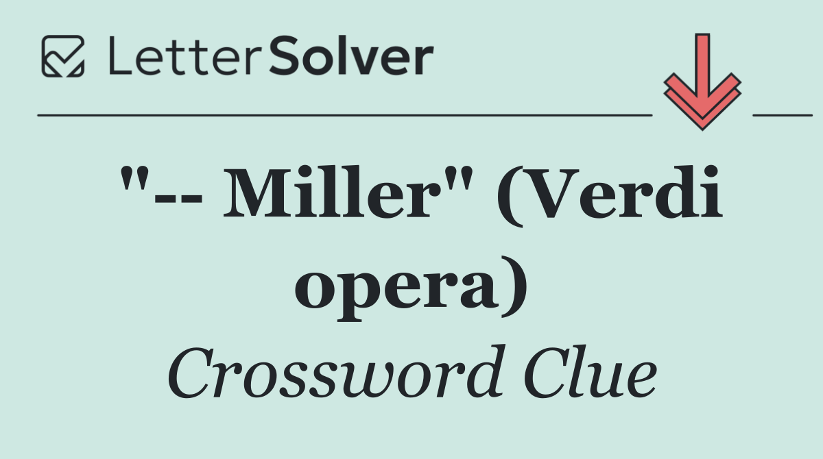 "   Miller" (Verdi opera)