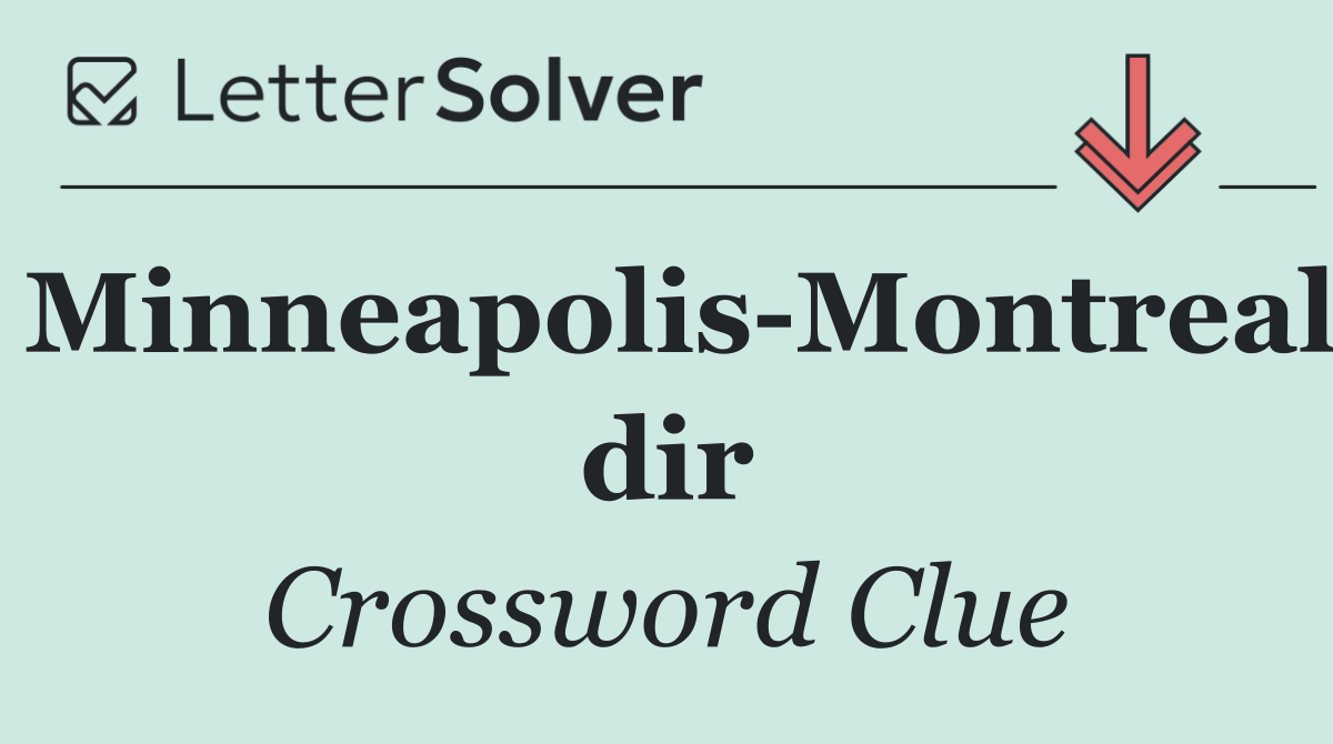 Minneapolis Montreal dir