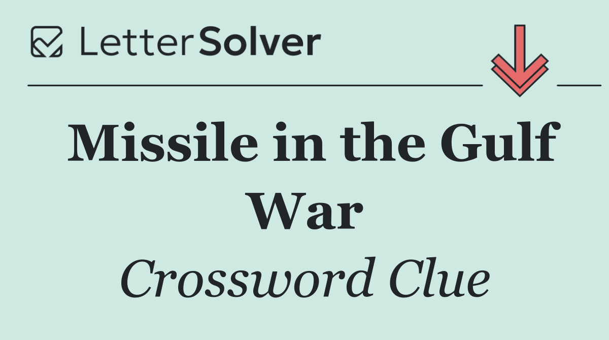Missile in the Gulf War