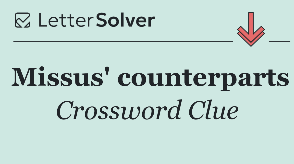 Missus' counterparts