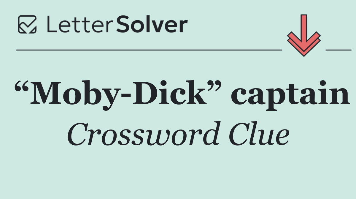 “Moby Dick” captain