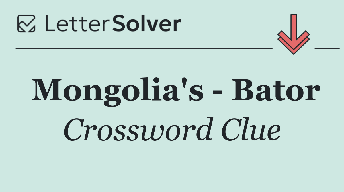 Mongolia's   Bator