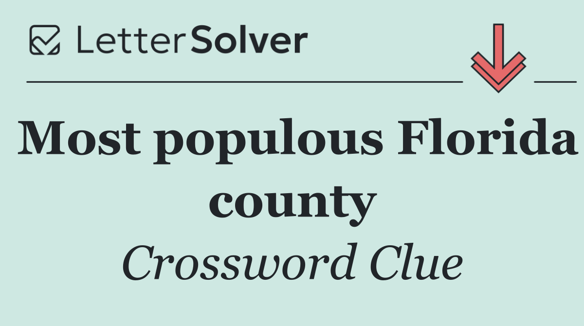 Most populous Florida county