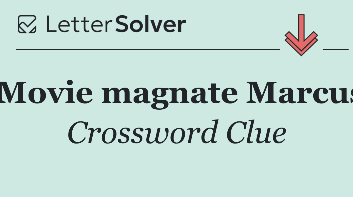 Movie magnate Marcus