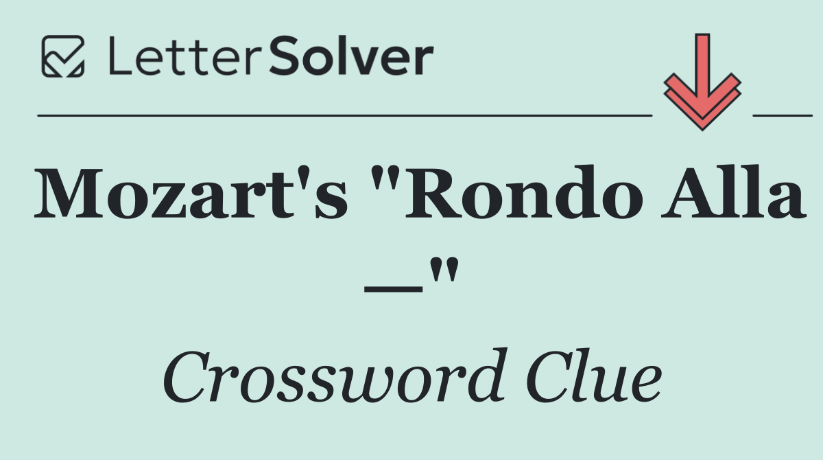 Mozart's "Rondo Alla —"