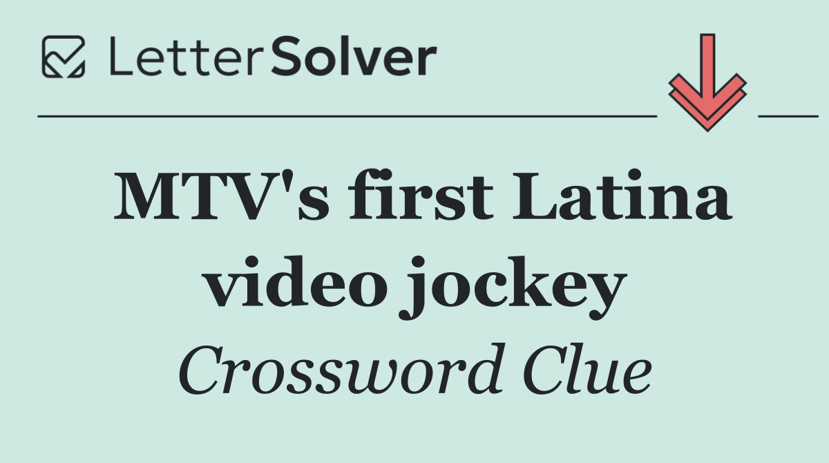 MTV's first Latina video jockey