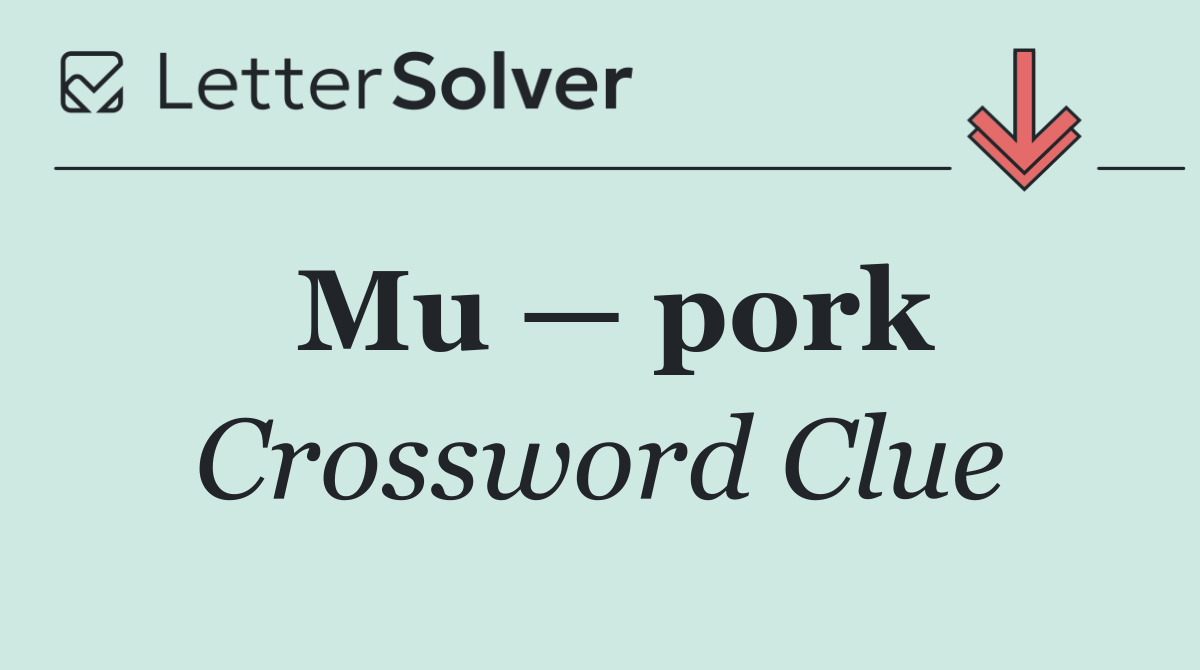 Mu — pork