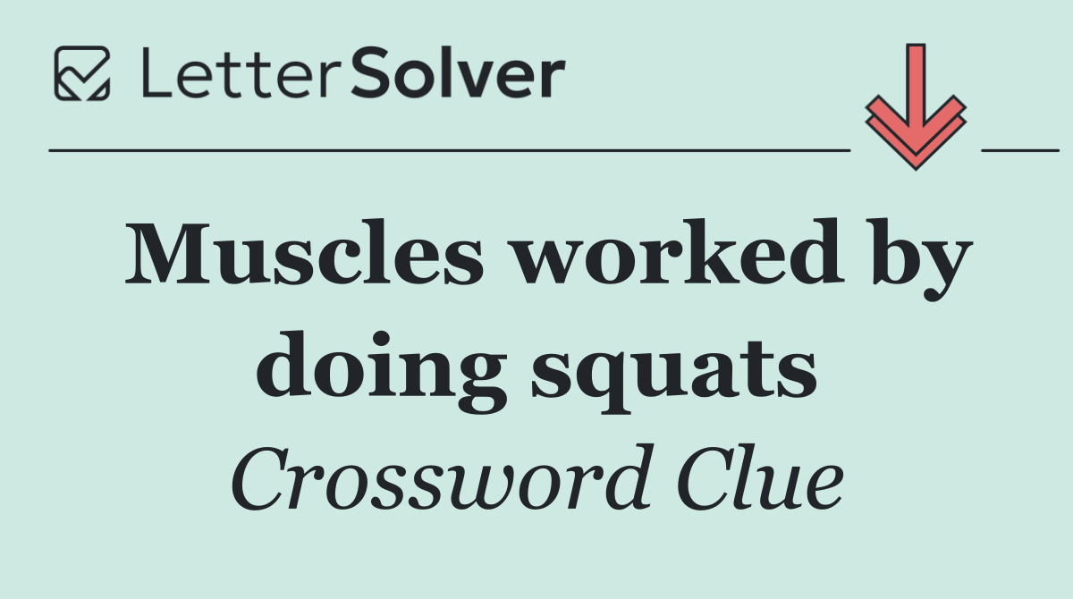 Muscles worked by doing squats