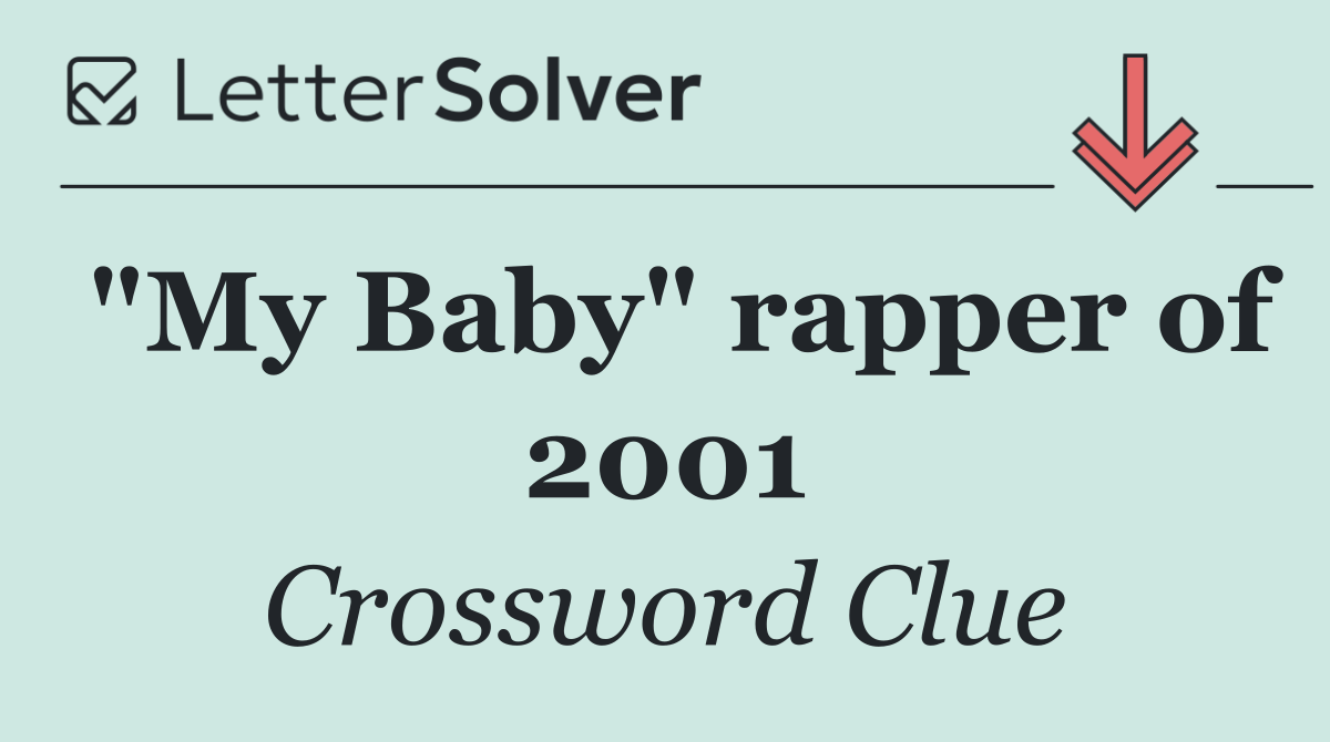 "My Baby" rapper of 2001