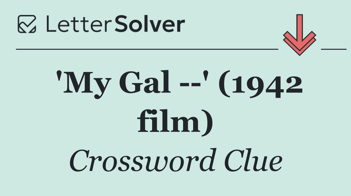 'My Gal   ' (1942 film)