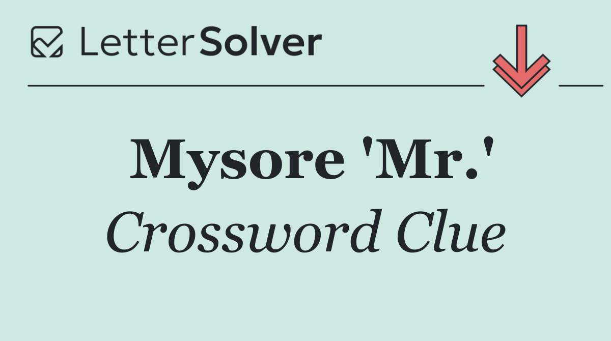 Mysore 'Mr.'