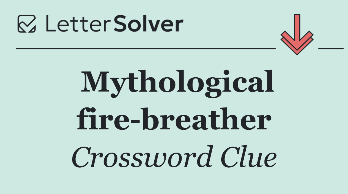 Mythological fire breather