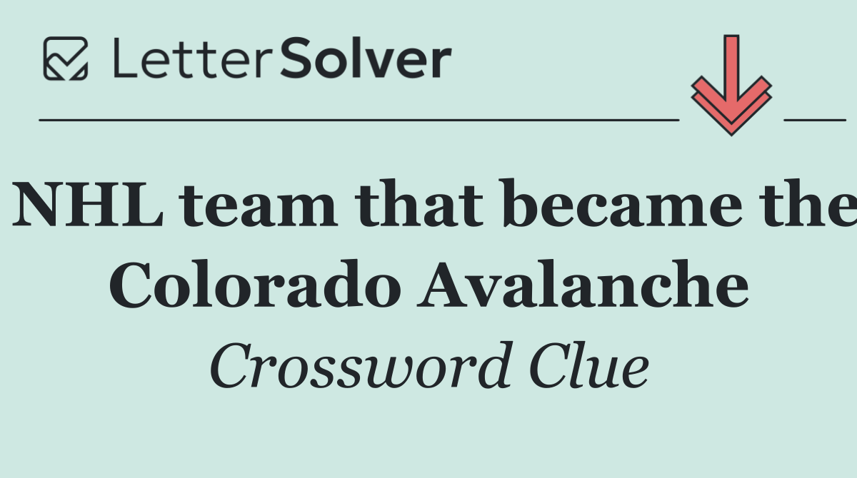 NHL team that became the Colorado Avalanche
