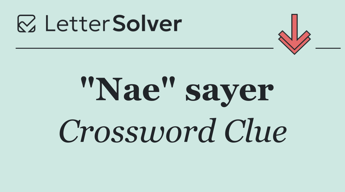 "Nae" sayer
