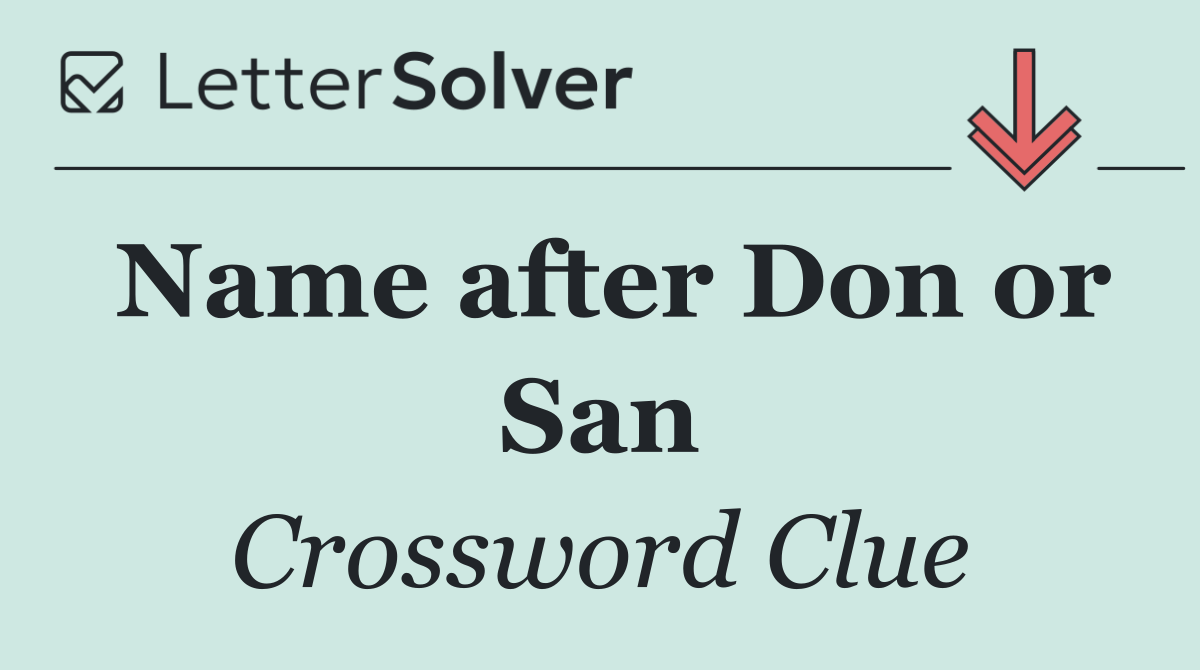 Name after Don or San