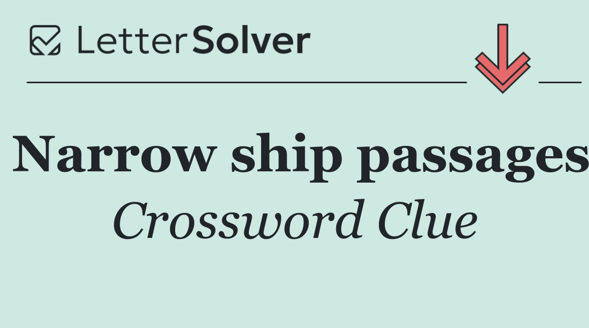 Narrow ship passages