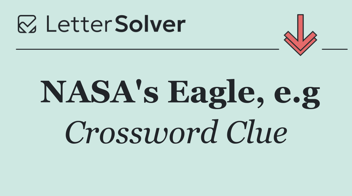 NASA's Eagle, e.g